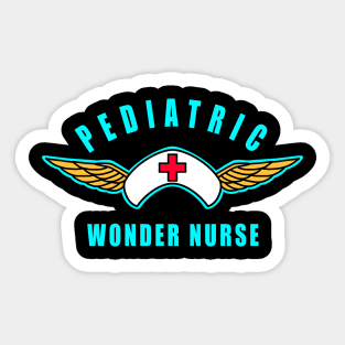 Pediatric Nurse Pediatric Wonder Nurse Sticker